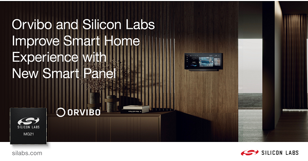 欧瑞博携手Silicon Labs芯科打造全新智能面板